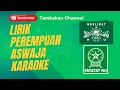 Download Lagu GRATIS MP3 LIHAT DESKRIPSI VIDIO Karaoke Lagu Perempuan Aswaja