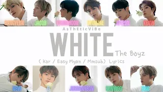 Download The Boyz - White ( Kor / Easy myan / Mmsub)  Lyrics MP3