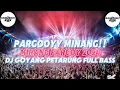 Download Lagu MINANG PARGOY 2024!!DJ GOYANG PETARUNG TERBARU 2024[BREAKDUTCH X BANG RISKI RMX]