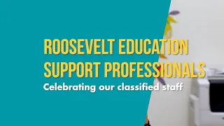 Roosevelt School District recognizes our Education Support Professionals