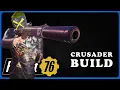 Fallout 76 Full HP Stealth Crusader Pistol Build