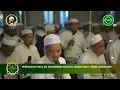 DZIKIR NASYID KAMPUNG MELAYU Peringatan haul KH. Kasful Anwar ke 84 bersama rombongan(kmpng Melayu)