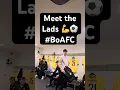Lagu Meet the Lads #BoAFC #Soccer #Football #Nonleague #Manager