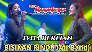 bisikan rindu air band ivha berlian new manahadap dhehan pro live purwosari