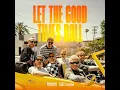 Let The Good Times Roll (feat. The Offspring) - Electric Callboy