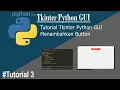 Tutorial Tkinter Python Menambahkan Button pada Gui Adding Button to GUI Tkinter Python