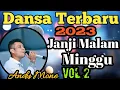 Download Lagu Dansa Terbaru 2023_Janji Malam🌃 Minggu_Vol 2_Andy Mone