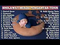 Lagu Kumpulan Sholawat Merdu Pengantar Tidur Terpopuler - Dengarkan Sholawat ini Agar Cepat tidur Pulas