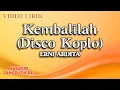 Download Lagu Erni Ardita - Kembalilah Disco Koplo (Official Video Lirik)