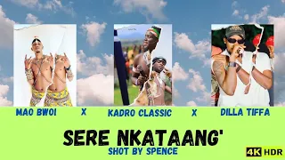 SERE NKATAANG MAO BWOI X KADRO CLASSIC X DILLA TIFFA 