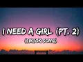 Diddy - I Need a Girl (Pt. 2) [Lyrics] ft. Loon, Ginuwine \u0026 Mario Winans [Tiktok Song]