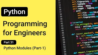 Python Modules Part-1 - - Python Programming for Engineers
