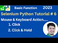 Selenium Python Basic Function 6 Mouse and Keyboard Actions 1 Click 2 Click Hold