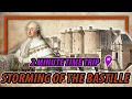 Storming of the Bastille Begins the French Revolution Time Trip to July 14 1789