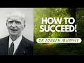 Three Steps to Success Dr Joseph Murphy FULL LECTURE