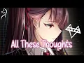 Download Lagu Nightcore – NEFFEX - All These Thoughts (Lyrics)
