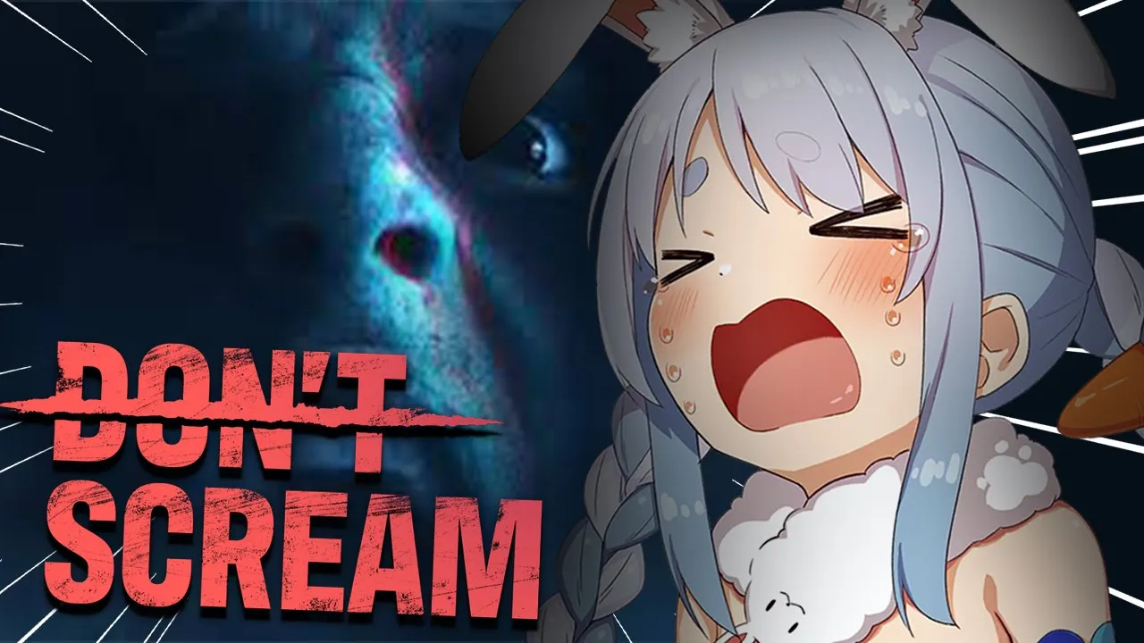 【DON'T SCREAM】叫んだら即終了させられるホラゲーやる！！！！！！！ぺこ！【ホロライブ/兎田ぺこら】