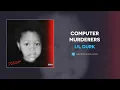 Lil Durk - Computer Murderers (AUDIO)