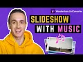 How to Create A Slideshow with Music free slideshow maker