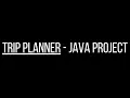 Trip Planner - Java Project