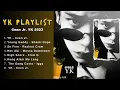 YK - Cean Jr. (an OPM playlist 2023)