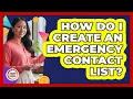How Do I Create an Emergency Contact List
