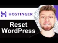 How To Reset WordPress Website in Hostinger - Quick Guide
