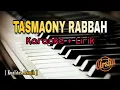 Download Lagu Karaoke Tasmaony Rabbah (Karaoke + Lirik) Kualitas Jernih