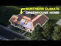 I Designed a Greenhouse Home for Northern Climates