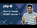 How to install WAMP Server - PHP Tutorial 06