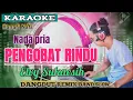 Download Lagu Karaoke pengobat rindu nada pria Elvy Sukaesih dangdut remix slow band