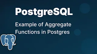 Example of Aggregate Functions in PostgreSQL