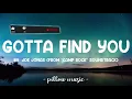 Gotta Find You - Joe Jonas (Lyrics) 🎵
