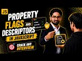Property Flags And Descriptors In JavaScript Crack Any Interview