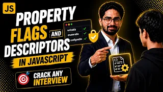 Property Flags And Descriptors In JavaScript Crack Any Interview