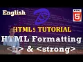 HTML 5 Tutorial Formatting with Bold Strong Tag in English