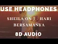 Download Lagu Sheila On 7 - Hari Bersamanya ( 8D AUDIO USE HAEDPHONES )