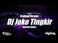 DJ JOKO TINGKIR NGOMBE DAWET REMIX VIRAL TIKTOK TERBARU 2022