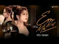 Lagu Em Biết Mà || Yến Thanh x Lê Gia Quân || Có lẽ chia tay êm đẹp cho cả hai ...