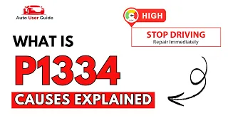 What is P1334 Engine Error Code Causes Explained