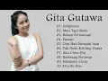 Download Lagu Lagu GITA GUTAWA  Full Album 2022