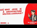 Why java is Architecture Neutral Java Features Java Siddharth Lecture