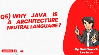 Why java is Architecture Neutral Java Features Java Siddharth Lecture