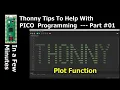 Thonny Tips Plot Function - Learn how to use it to see data