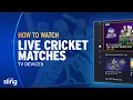 How to Watch LIVE Cricket Matches