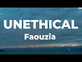 Faouzia - UNETHICAL (Lyrics)