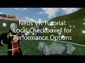 OLD Neos VR Tutorial Local Checkboxes for Performance Options