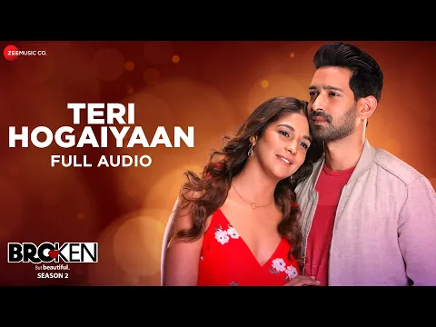 Download MP3 Teri Hogaiyaan - Vishal Mishra | Broken But Beautiful S2 | Vikrant Massey, Harleen S | Full Audio