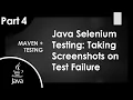 Part 4 Java Selenium POM Framework Tutorial Take Screenshots on Test Failure