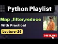 26 Map Filter and Reduce in Python python playlist
